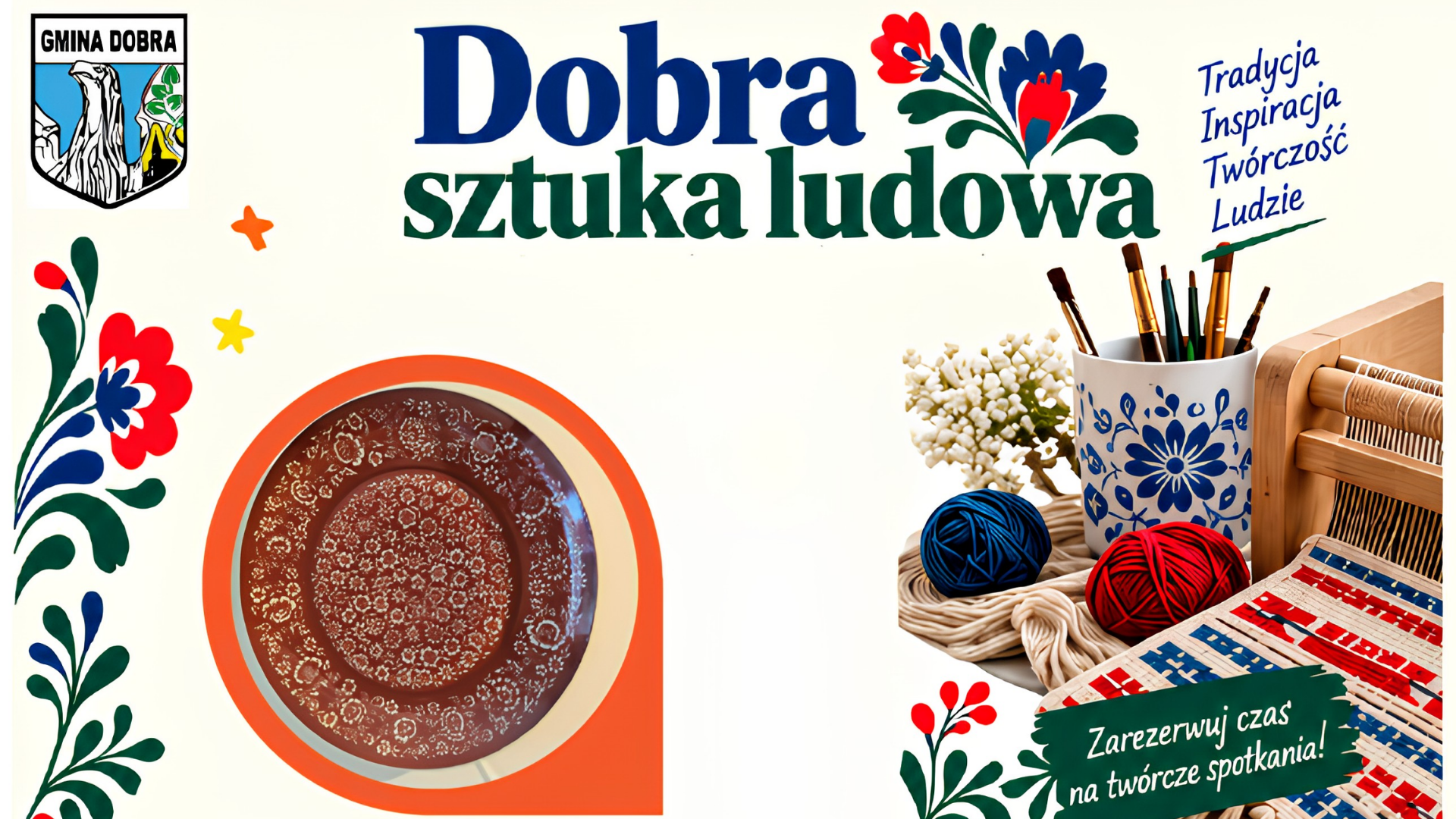 „Dobra sztuka ludowa” – bezpłatne spotkania i warsztaty