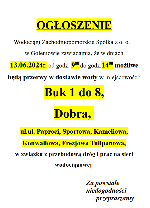 Możliwe wstrzymanie dostawy wody w dniu 13.06.2024 w godz. 9-14 w Buku od nr 1 do 8 oraz Dobrej ulice: Paproci, Sportowa, Kameliowa, Konwaliowa, Frezjowa Tulipanowa,