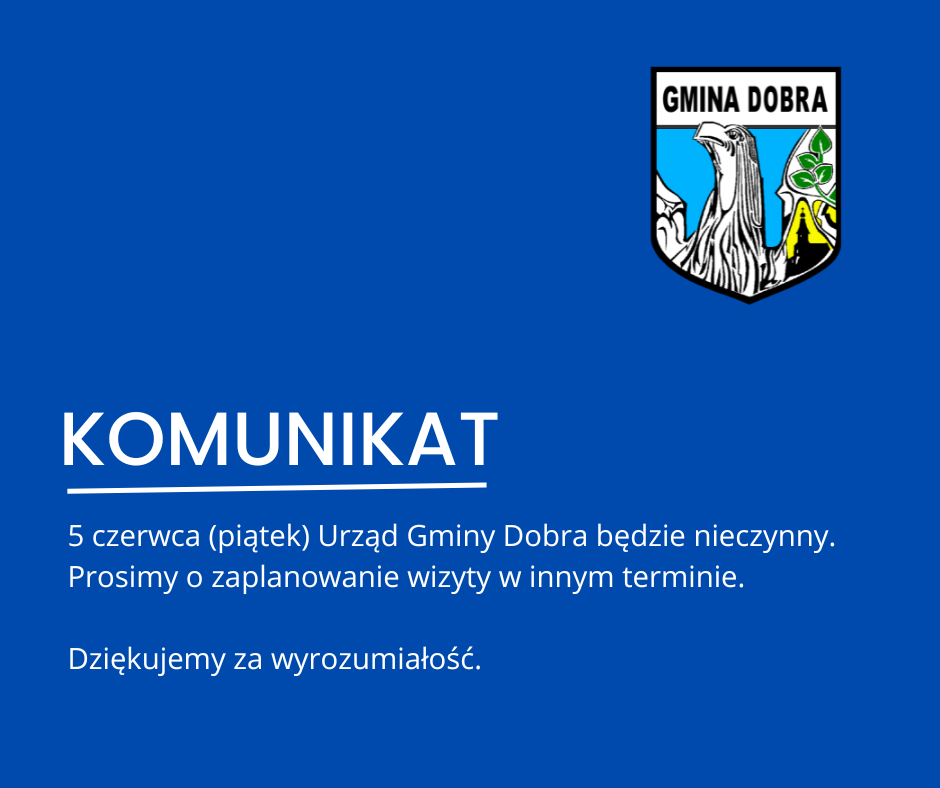Urząd Gminy Dobra będzie nieczynny