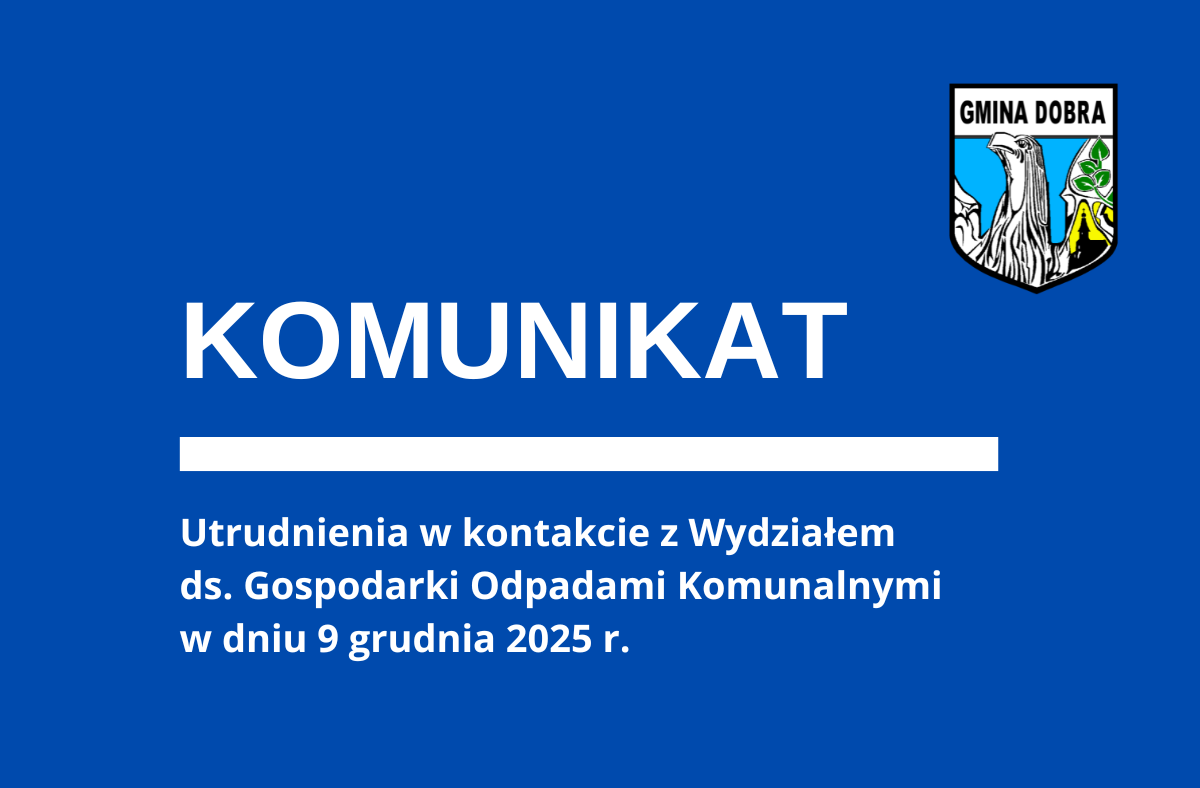 Utrudnienia w kontakcie z Wydziałem ds. Gospodarki Odpadami Komunalnymi w dniu 9 grudnia 2025 r.