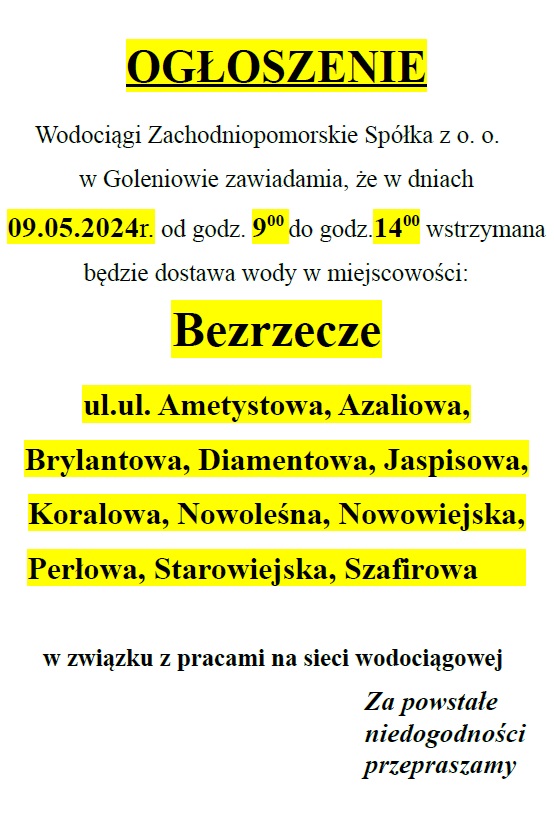 Wstrzymanie dostawy wody w Bezrzeczu ul. Ametystowa, Azaliowa, Brylantowa, Diamentowa, Jaspisowa, Koralowa, Nowoleśna, Nowowiejska, Perłowa, Starowiejska, Szafirowa w dniu 09.05.2024 r. w godz. 9 - 14