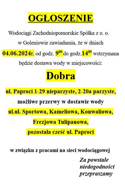 Wstrzymanie dostawy wody w Dobrej w dniu 04.06.2024 r. godz. 9-14 na ul. Paproci 1-29 nieparzyste, 2-20a parzyste, możliwe przerwy w dostawie wody ul. Sportowa, Kameliowa, Konwaliowa, Frezjowa Tulipanowa, pozostała cześć ul. Paproci