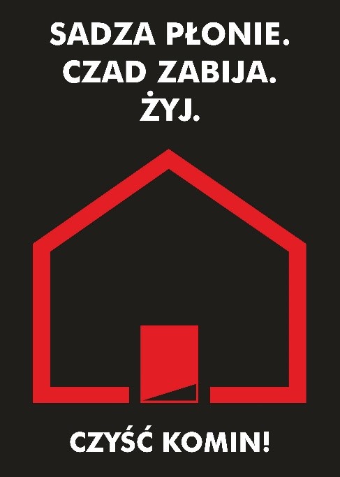 „Sadza płonie. Czad zabija. Żyj.”