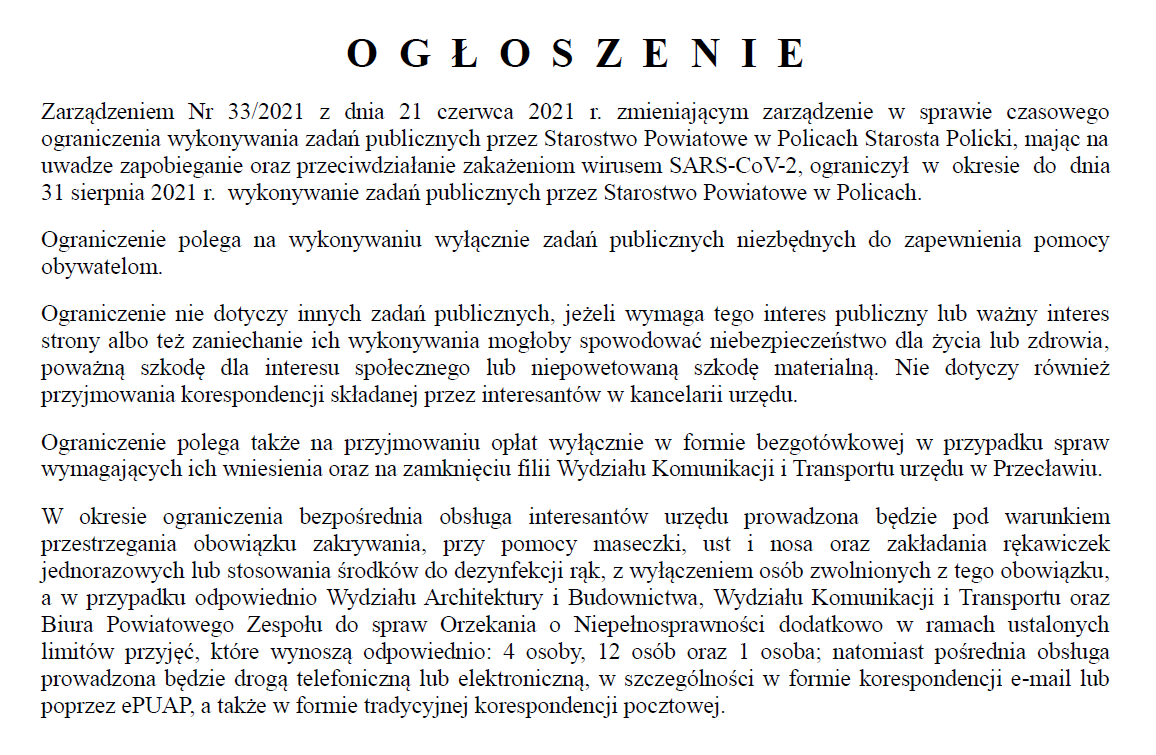 Ogłoszenie Starosty Polickiego z dnia 21 czerwca 2021 r. w sprawie czasowego ograniczenia wykonywania zadań publicznych przez Starostwo Powiatowe