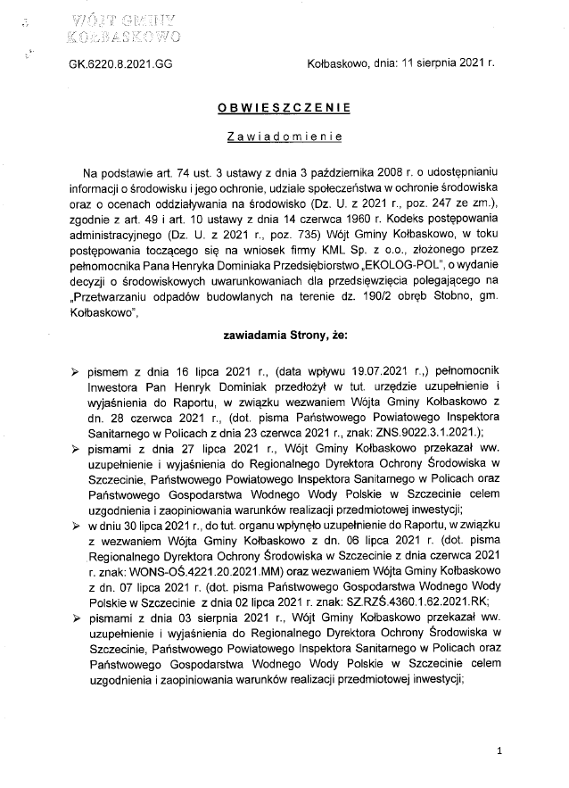 Obwieszczenie-Zawiadomienie Wójta Gminy Kołbaskowo z dnia 11.08.2021r. do Stron postępowania w postępowaniu o wydanie decyzji o środowiskowych uwarunkowaniach na realizację przedsięwzięcia pn.: "Przetwarzanie odpadów budowlanych na terenie dz. nr 190/2, obręb Stobno
